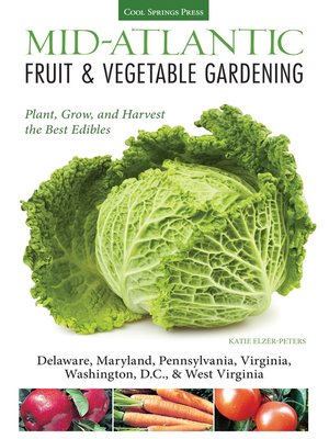 cover image of Mid-Atlantic Fruit & Vegetable Gardening